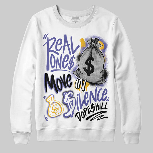 Jordan 4 Retro Lakers DopeSkill Sweatshirt Real Ones Move In Silence Graphic Streetwear - White