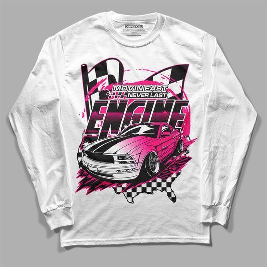 Jordan 1 Low GS “Fierce Pink” Dopeskill Long Sleeve T-Shirt ENGINE Tshirt Graphic Streetwear - White