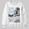 Jordan 40 “Blue Suede” DopeSkill Sweatshirt Real Ones Move In Silence Graphic Streetwear - White
