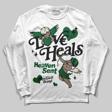 Jordan 13 GS “Pine Green” DopeSkill Long Sleeve T-Shirt New Love Heals Graphic Streetwear - White