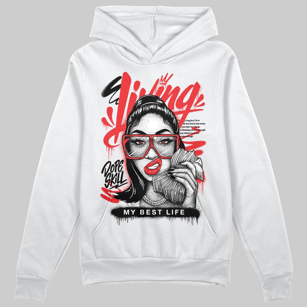 Black and White Sneakers DopeSkill Hoodie Sweatshirt Living My Best Life Graphic Streetwear - White 