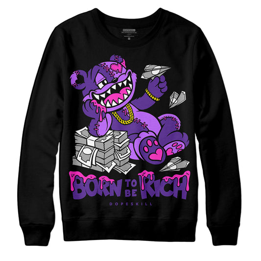 PURPLE Sneakers DopeSkill Sweatshirt Born To Be Rich Graphic Streetwear - Black