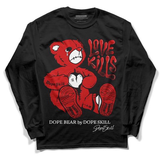 Jordan 1 Retro Low "Black Toe" DopeSkill Long Sleeve T-Shirt Love Kills Graphic Streetwear - Black