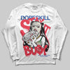 Jordan 11 Retro 285 Atlanta DopeSkill Long Sleeve T-Shirt Stay It Busy Graphic Streetwear - White
