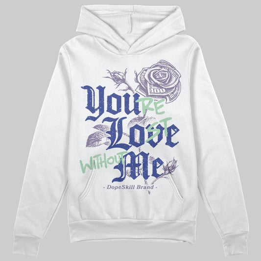 Jordan 1 Retro Low OG Zion Williamson Voodoo Alternate DopeSkill Hoodie Sweatshirt You’re Lost Without Me Graphic Streetwear - White 