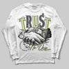 Jordan 4 GS “Light Lemon Twist” DopeSkill Long Sleeve T-Shirt Trust No One Graphic Streetwear - White