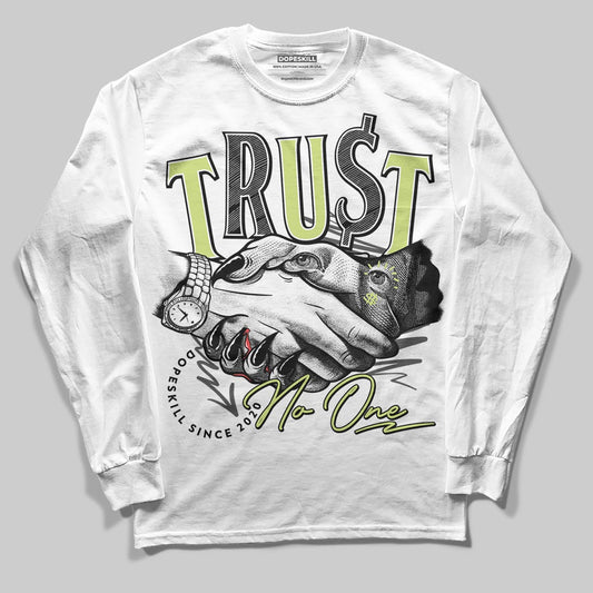 Jordan 4 GS “Light Lemon Twist” DopeSkill Long Sleeve T-Shirt Trust No One Graphic Streetwear - White