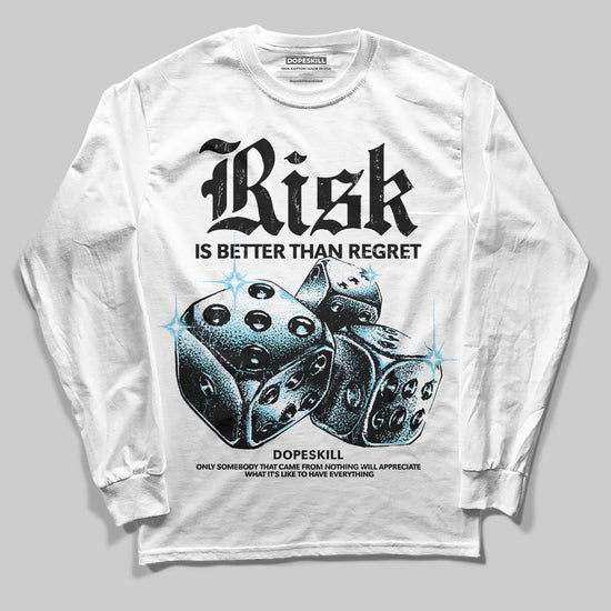Black and White Sneakers DopeSkill Long Sleeve T-Shirt Risk Is Better Than Regret Graphic Streetwear - White 
