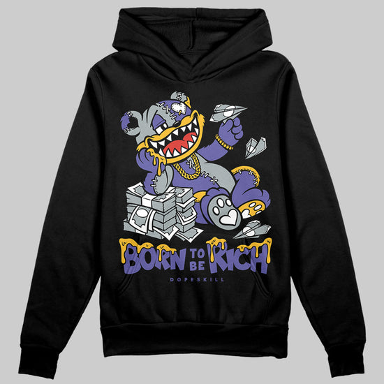 Jordan 4 Retro Lakers DopeSkill Hoodie Sweatshirt Born To Be Rich Graphic Streetwear - black