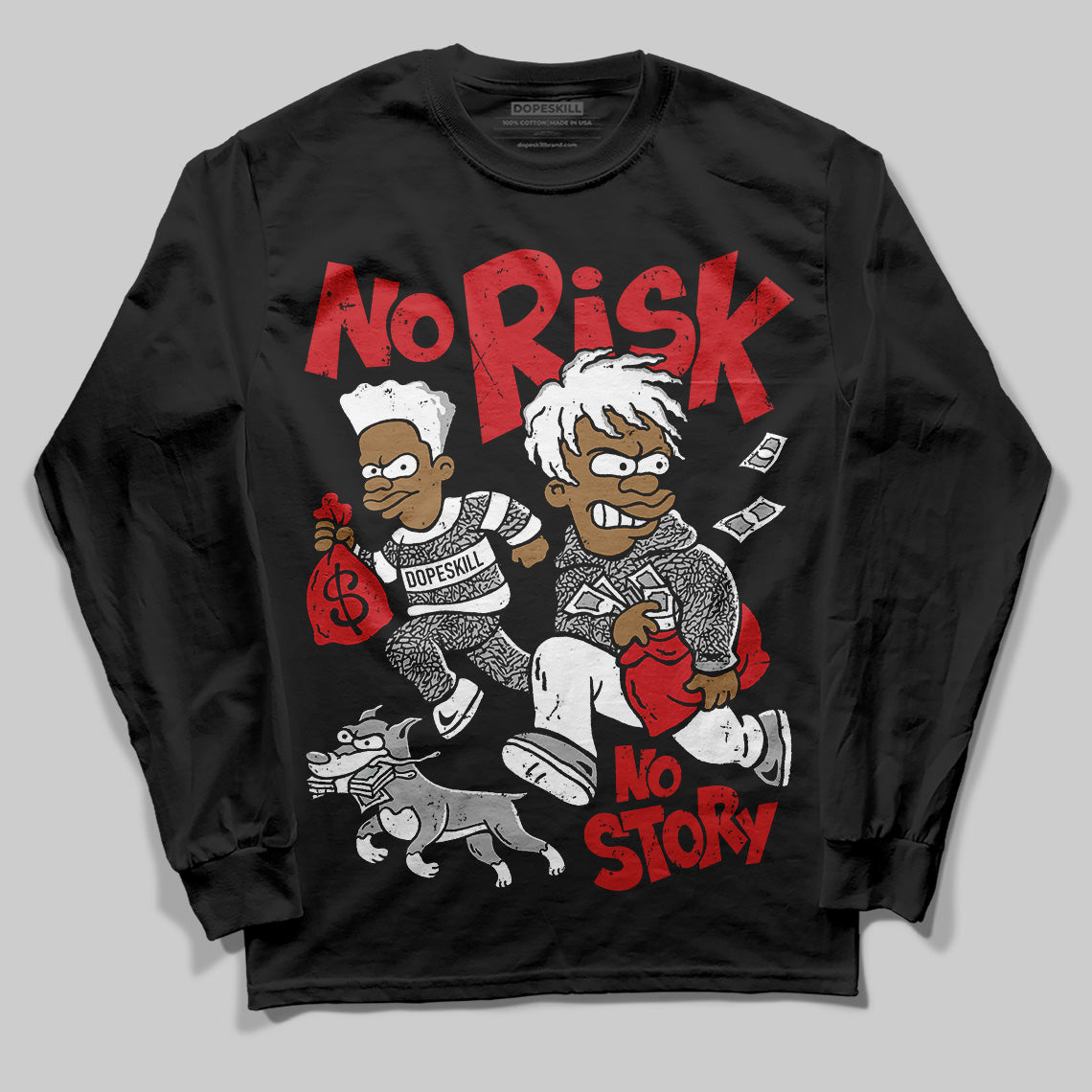 Jordan 3 OG “Black Cement” DopeSkill Long Sleeve T-Shirt No Risk No Story Graphic Streetwear - Black