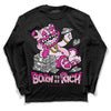 Dunk Low Triple Pink DopeSkill Long Sleeve T-Shirt Born To Be Rich Graphic Streetwear - Black