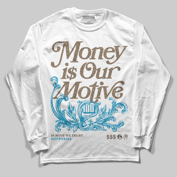 Jordan 3 GS “We Outside” DopeSkill Long Sleeve T-Shirt Money Is Our Motive Typo Graphic Streetwear - White