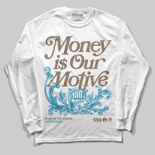 Jordan 3 GS “We Outside” DopeSkill Long Sleeve T-Shirt Money Is Our Motive Typo Graphic Streetwear - White