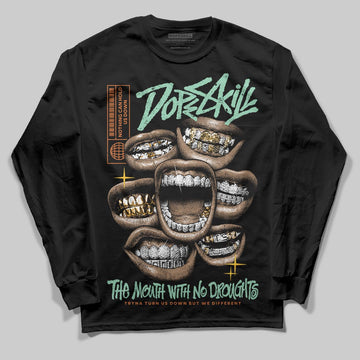 SB Dunk Low Rodeo Tourmaline DopeSkill Long Sleeve T-Shirt The Mouth With No Droughts Graphic Streetwear - Black