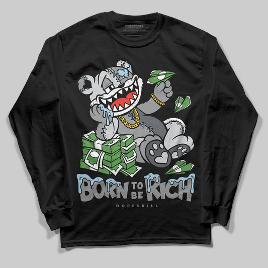Jordan 5 Retro Wolf Grey (2026) DopeSkill Long Sleeve T-Shirt Born To Be Rich Graphic Streetwear - Black