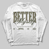 Jordan 3 “Medium Olive” aka “Family Affair” DopeSkill Long Sleeve T-Shirt Better Myself Graphic Streetwear - White