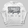 Jordan 5 Retro Wolf Grey (2026) DopeSkill Long Sleeve T-Shirt Better Myself Graphic Streetwear - White