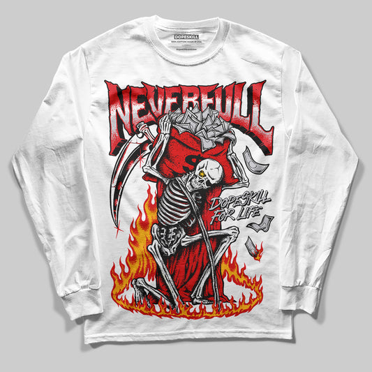 Jordan 4 Retro Red Cement DopeSkill Long Sleeve T-Shirt NeverFull Graphic Streetwear - White