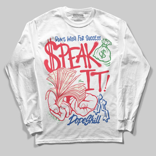Jordan 11 Retro 285 Atlanta DopeSkill Long Sleeve T-Shirt Speak It Graphic Streetwear - White