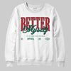 Jordan 3 Mexico 'El Vuelo' DopeSkill Sweatshirt Better Myself Graphic Streetwear - White