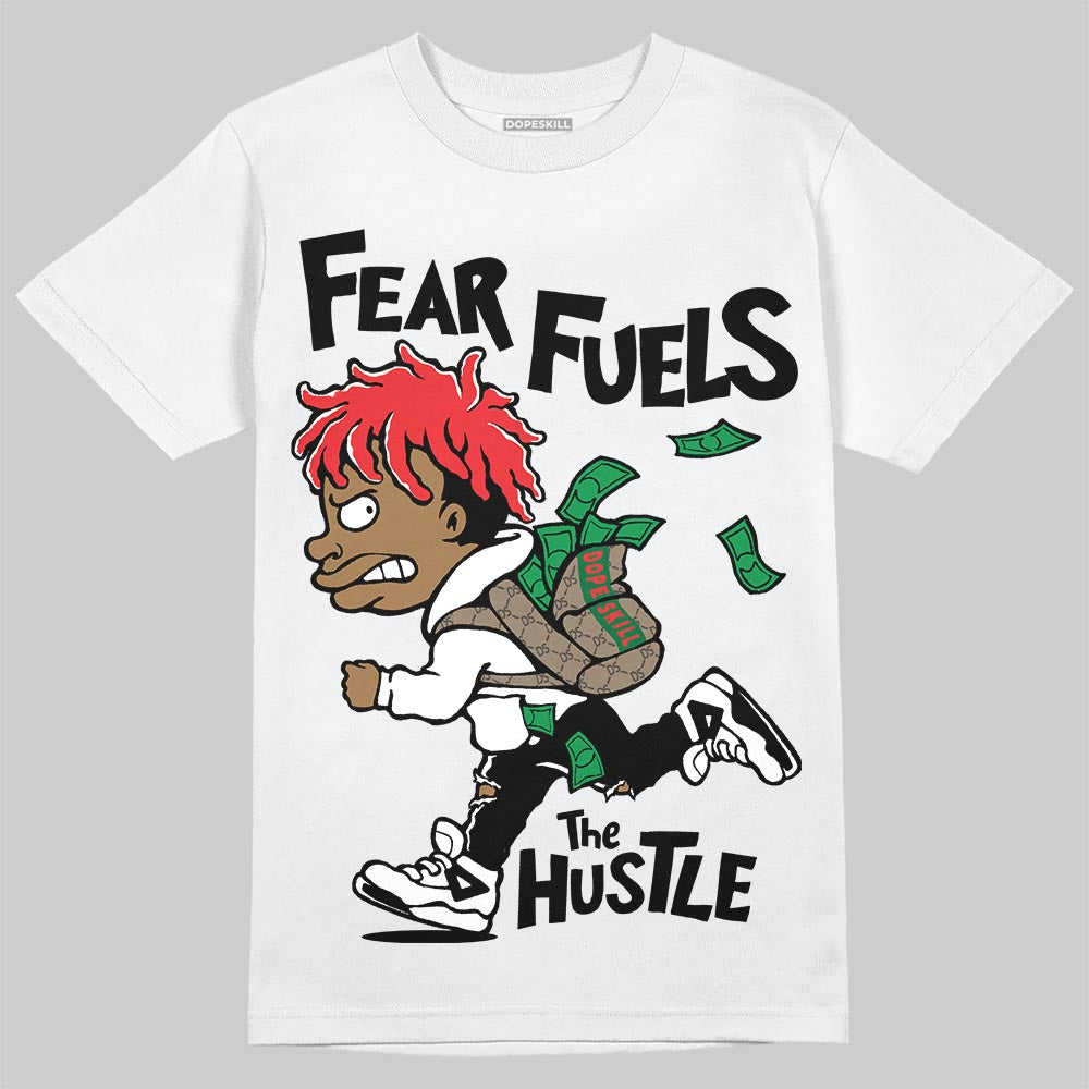 Black and White Sneakers DopeSkill T-Shirt Fear Fuels The Hustle Graphic Streetwear - White