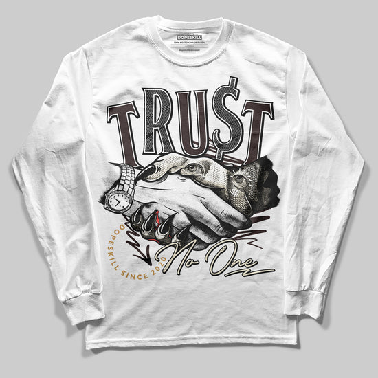 Jordan 5 “Earth/Metallic Gold” DopeSkill Long Sleeve T-Shirt Trust No One Graphic Streetwear - White