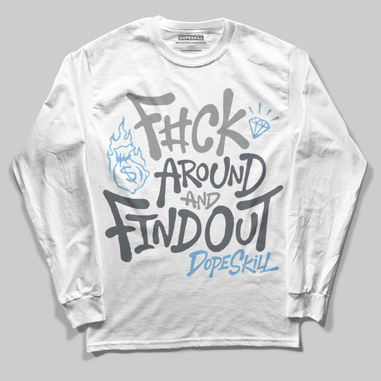 Jordan 5 Retro Wolf Grey (2026) DopeSkill Long Sleeve T-Shirt F#ck Around And Find Out Graphic Streetwear - White