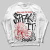 Jordan 11 “Bred Velvet” DopeSkill Long Sleeve T-Shirt Speak It Graphic Streetwear - White