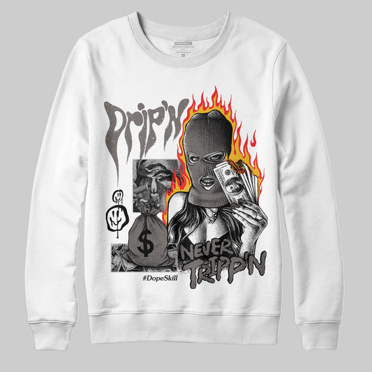 Jordan 4 Retro Cave Stone DopeSkill Sweatshirt Drip'n Never Tripp'n Graphic Streetwear - White