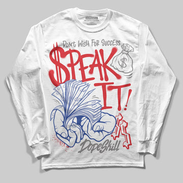 Jordan 3 “Seoul 2.0” DopeSkill Long Sleeve T-Shirt Speak It Graphic Streetwear - White