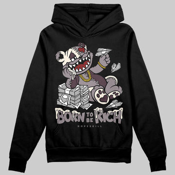 A Ma Maniére x Air Jordan 6 Retro “Smoky Mauve”⁠ DopeSkill Hoodie Sweatshirt Born To Be Rich Graphic Streetwear - black