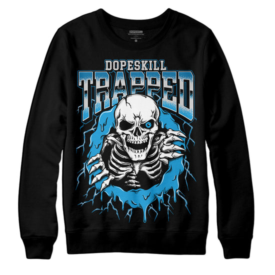 Jordan 4 Retro Military Blue DopeSkill Sweatshirt Trapped Halloween Graphic Streetwear - Black