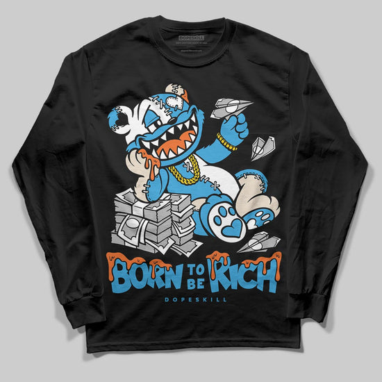 Jordan 1 High OG “UNC” Reimagined DopeSkill Long Sleeve T-Shirt Born To Be Rich Graphic Streetwear - Black