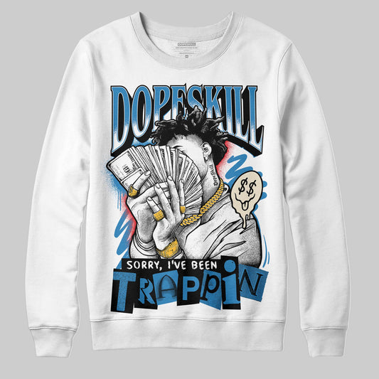 Jordan 3 Retro OG Rare Air DopeSkill Sweatshirt Sorry I've Been Trappin Graphic Streetwear - White 