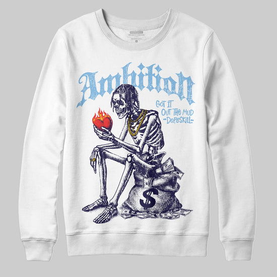University Blue Sneakers DopeSkill Sweatshirt Ambition Graphic Streetwear - White