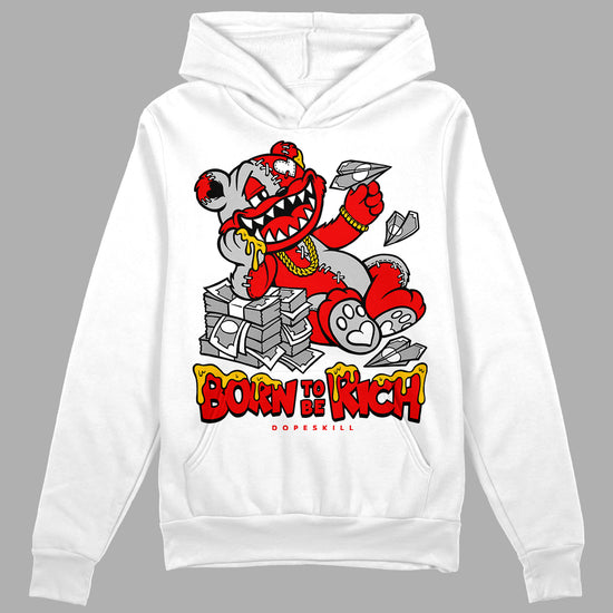 Jordan 12 “Cherry” DopeSkill Hoodie Sweatshirt Born To Be Rich Graphic Streetwear - White