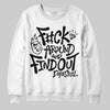 Black and White Sneakers DopeSkill Sweatshirt F#ck Around And Find Out Graphic Streetwear - WHite