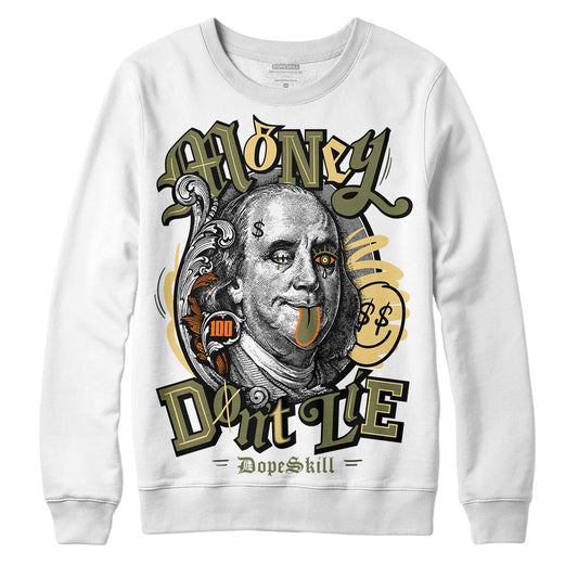 Jordan 4 Retro SE Craft Medium Olive DopeSkill Sweatshirt Money Don't Lie Graphic Streetwear - White