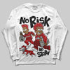 Jordan 12 Retro Flu Game (2025) DopeSkill Long Sleeve T-Shirt No Risk No Story Graphic Streetwear - White