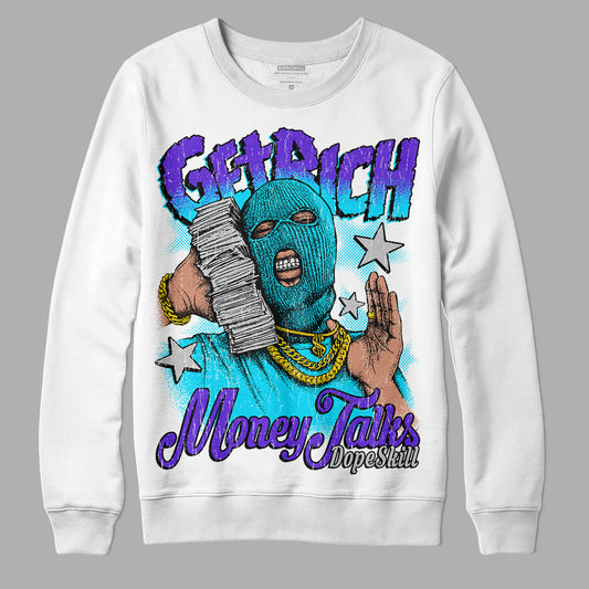 Jordan 6 "Aqua" DopeSkill Sweatshirt Get Rich Graphic Streetwear - White