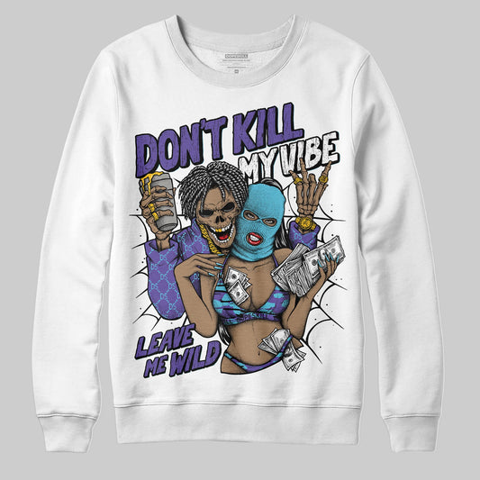 Jordan 8 Retro 'Aqua' 2025 DopeSkill Sweatshirt Don't Kill My Vibe Graphic Streetwear - White