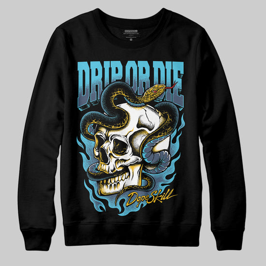Jordan 11 Retro Gamma Blue (2025) DopeSkill Sweatshirt Drip or Die Graphic Streetwear - Black