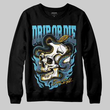 Jordan 11 Retro Gamma Blue (2025) DopeSkill Sweatshirt Drip or Die Graphic Streetwear - Black