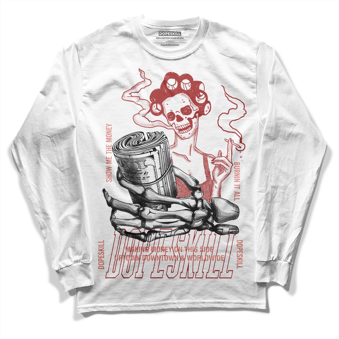 Jordan 13 “Dune Red” DopeSkill Long Sleeve T-Shirt Show Me The Money Graphic Streetwear - WHite