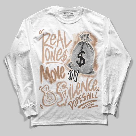 Jordan 4 Retro Cozy Girl DopeSkill Long Sleeve T-Shirt Real Ones Move In Silence Graphic Streetwear - White
