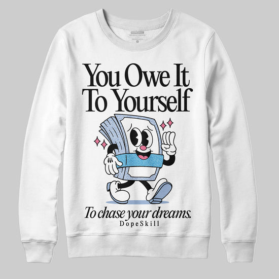 Jordan 3 GS “Cobalt Bliss” DopeSkill Sweatshirt Owe It To Yourself Graphic Streetwear - White
