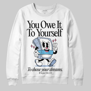 Jordan 3 GS “Cobalt Bliss” DopeSkill Sweatshirt Owe It To Yourself Graphic Streetwear - White