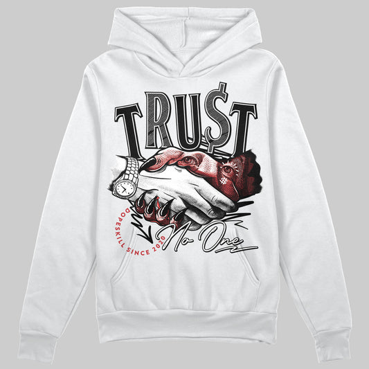 Jordan 11 “Bred Velvet” DopeSkill Hoodie Sweatshirt Trust No One Graphic Streetwear - White