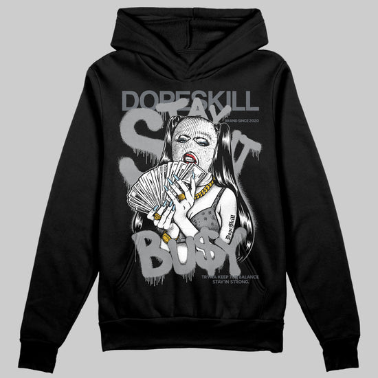 Jordan 5 Retro Wolf Grey (2026) DopeSkill Hoodie Sweatshirt Stay It Busy Graphic Streetwear - Black