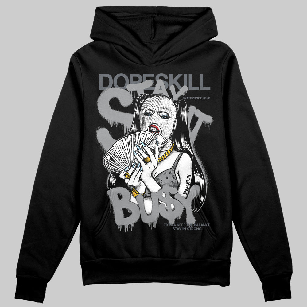 Jordan 5 Retro Wolf Grey (2026) DopeSkill Hoodie Sweatshirt Stay It Busy Graphic Streetwear - Black